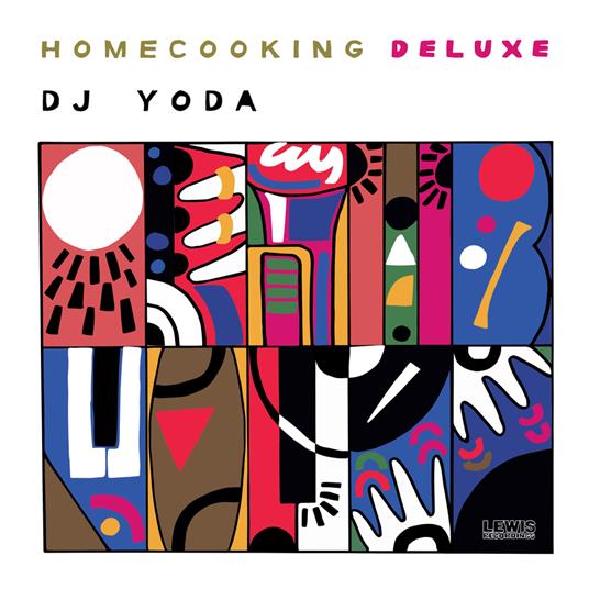 Home Cooking (Deluxe) - CD Audio di DJ Yoda