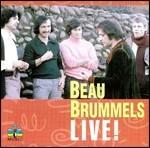 Live! - CD Audio di Beau Brummels