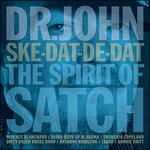 Ske-Dat-De-Dat. The Spirit of Satch - CD Audio di Dr. John