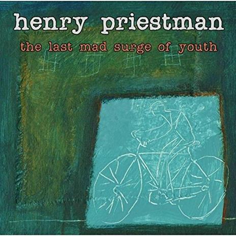 The Last Mad Surge of Youth - CD Audio di Henry Priestman