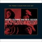 The First Rays of Protest - CD Audio di Pete Seeger,Woody Guthrie