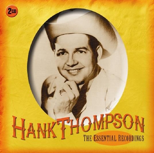 Essential Recordings - CD Audio di Hank Thompson