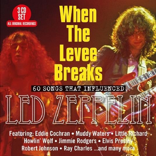 When the Levee Breaks? 60 Songs That Influenced Led Zeppelin - CD Audio