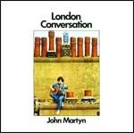 London Conversation - Vinile LP di John Martyn