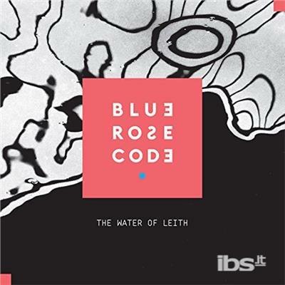 Water of Leith - CD Audio di Blue Rose Code