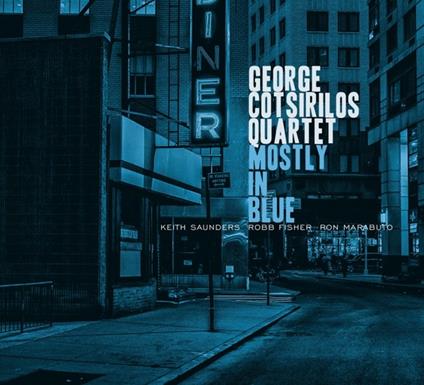 Mostly in Blue - CD Audio di George Cotsirilos