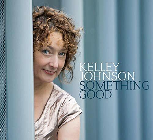 Something Good - CD Audio di Kelley Johnson