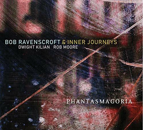 Phantasmagoria - CD Audio di Bob Ravenscroft,Inner Journeys