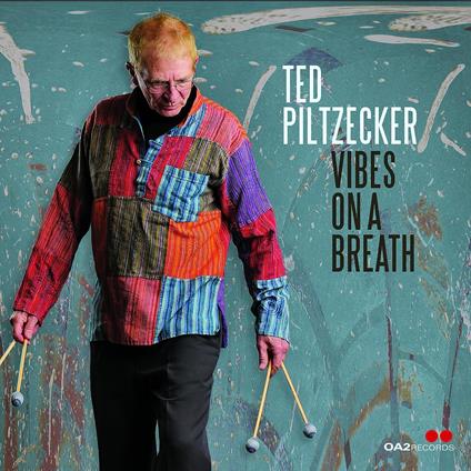 Vibes On A Breath - CD Audio di Ted Piltzecker