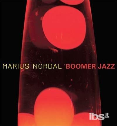 Boomer Jazz - CD Audio di Marius Nordal