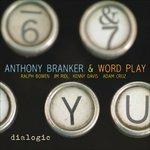 Dialogic - CD Audio di Anthony Branker