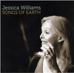 Songs of Earth - CD Audio di Jessica Williams