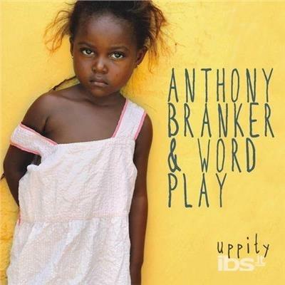 Uppity - CD Audio di Anthony Branker