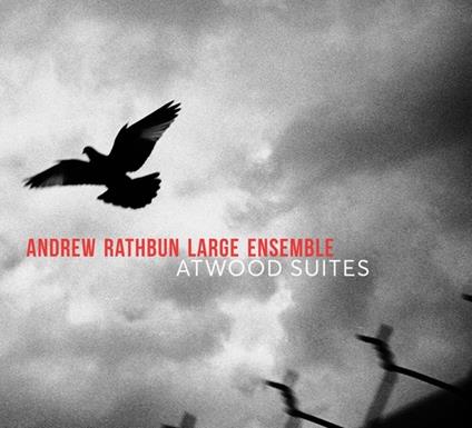 Atwood Suites - CD Audio di Andrew Rathbun