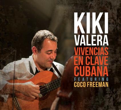 Vivencias en clave cubana - CD Audio di Kiki Valera