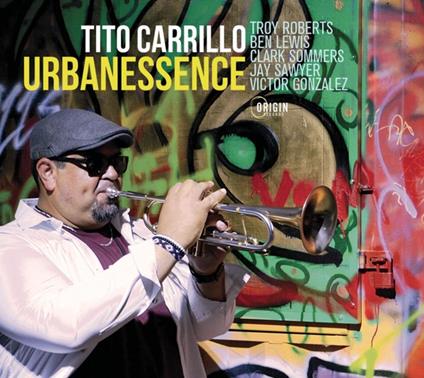 Urbanessence - CD Audio di Tito Carrillo