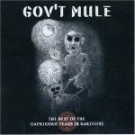 The Best of the Capricorn Years (& Rarities) - CD Audio di Gov't Mule