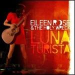 Luna Turista - CD Audio di Eileen Rose,Holy Wreck