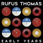 Early Years - CD Audio di Rufus Thomas