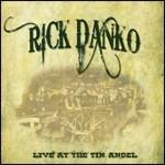 Live at the Tin Angel - CD Audio di Rick Danko