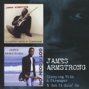 Sleeping with a Stranger - Got it Going on - CD Audio di James Armstrong