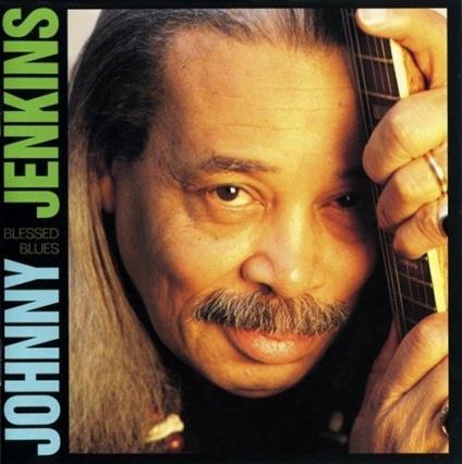 Blessed Blues (Reissue) - CD Audio di Johnny Jenkins