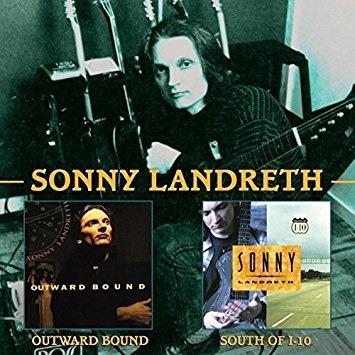 Outward Bound - South of I-10 - CD Audio di Sonny Landreth