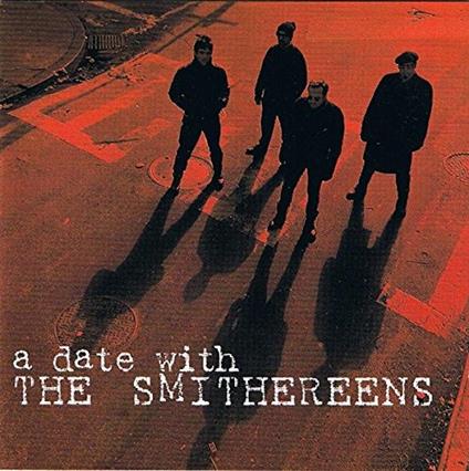 A Date with the Smithereens (Reissue) - CD Audio di Smithereens