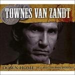 Down Home - Vinile LP di Townes Van Zandt