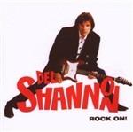 Rock on! - CD Audio di Del Shannon