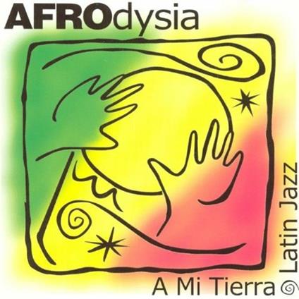 A Mi Tierra - CD Audio di Afrodysia