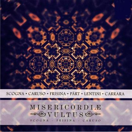 Misericordiae Vultus - CD Audio di Arvo Pärt,Marco Frisina,Stefano Lentini,Cristian Carrara,Giovanni Caruso,Angelo Colone,Flavio Emilio Scogna,Alessandro Albenga,Bibiana Carusi,Mauro Tortorelli,Fidelis et Amatis Orchestra,Monesis Ensemble