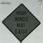 High Winds May Exist