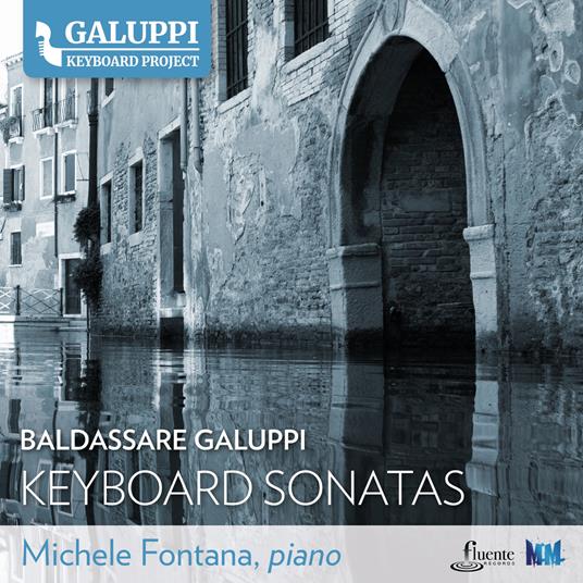 Galuppi Keyboard Sonatas Vol.1 - CD Audio di Michele Fontana