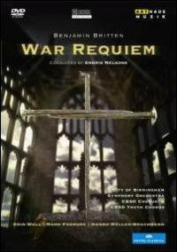 Benjamin Britten. War Requiem (DVD) - DVD di Benjamin Britten,City of Birmingham Symphony Orchestra,Mark Padmore,Hanno Müller-Brachmann,Andris Nelsons