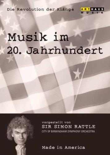 Simon Rattle - Musik Im 20.Jh.Vol.5/Made In America - DVD di Simon Rattle