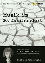 Simon Rattle - Musik Im 20.Jh.Vol.6/Nach Der Katastrophe (DVD)