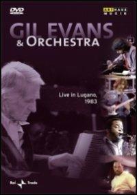 Gil Evans and Orchestra. Live in Lugano, 1983 (DVD) - DVD di Gil Evans
