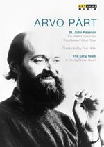 Arvo Pärt. The Early Years. St. John Passion (DVD)