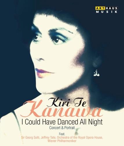 Kiri Te Kanawa. I Could Have Danced All Night. Concert And Portrait (Blu-ray) - Blu-ray di Kiri Te Kanawa