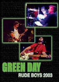 Green Day. Rude Boys 2003 (DVD) - DVD di Green Day