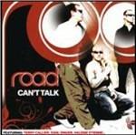 Can't Talk - CD Audio di Road