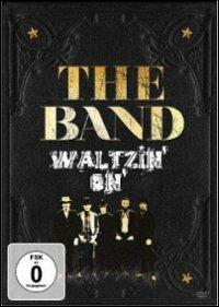 The Band. Waltzin' On (DVD) - DVD di Band