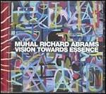 Vision Towards Essence - CD Audio di Muhal Richard Abrams