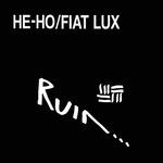 He-Ho - Fiat Lux - Vinile LP di Ruin