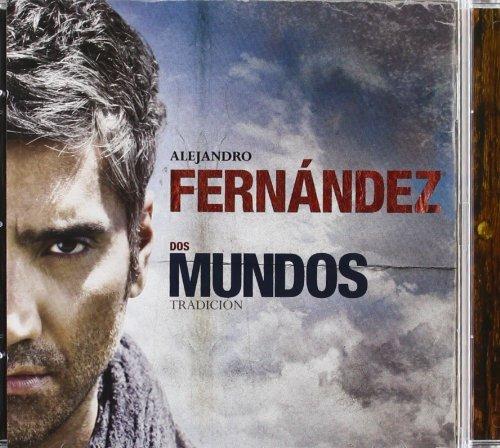 Dos mundos tradicion - CD Audio di Alejandro Fernandez