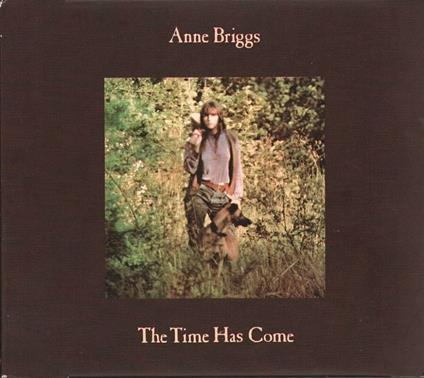 Time Has Come - Vinile LP di Anne Briggs