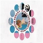 Blazing Gentlemen - CD Audio di Robert Pollard