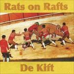 Rats on Rafts - De Kift - CD Audio di Rats on Rafts,De Kift