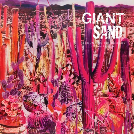 Recounting the Ballads of Thin Line Men - CD Audio di Giant Sand